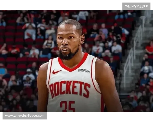 火箭记者称杜兰特单挑能力无解填补球队上季关键进攻短板